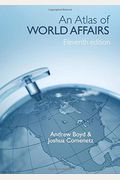 An Atlas Of World Affairs
