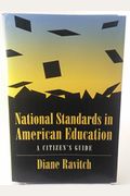 National Standards In American Education: A Citizen's Guide