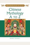 Chinese Mythology A To Z