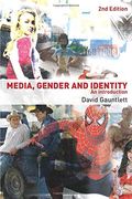 Media, Gender And Identity: An Introduction