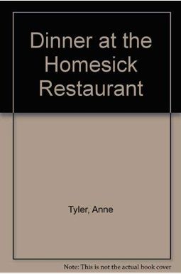 Dinner At The Homesick Restaurant Dinner At The Homesick Restaurant