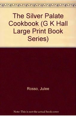 The Silver Palate Cookbook The Silver Palate Cookbook