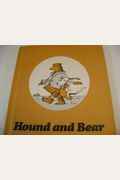 Hound And Bear: Story And Pictures
