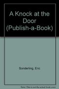 A Knock at the Door (Publish-a-Book)