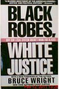 Black Robes, White Justice