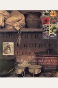 Brother Cadfael's Herb Garden: An Illustrated Companion To Medieval Plants And Their Uses