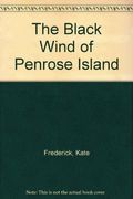 The Black Wind Of Penrose Island