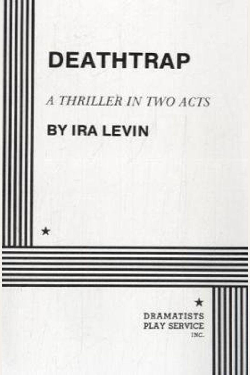 Deathtrap: A Thriller In Two Acts