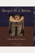 Aboriginal Art Of Australia: Exploring Cultural Traditions