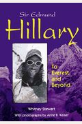 Sir Edmund Hillary: To Everest and Beyond (Lerner Biographies)
