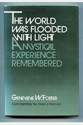 The World Was Flooded With Light: A Mystical Experience Remembered