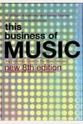 This Business Of Music: The Definitive Guide To The Music Industry [With Cd]