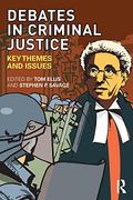 Debates In Criminal Justice: Key Themes And Issues
