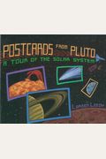 Postcards From Pluto: A Tour Of The Solar System
