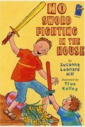 No Sword Fighting In The House: A Holiday House Reader Level 2