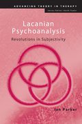 Lacanian Psychoanalysis: Revolutions In Subjectivity