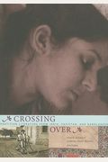 Crossing Over: Partition Literature From India, Pakistan, And Bangladesh