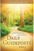 Daily Guideposts 2015: A Spirit-Lifting Devotional (Large Print Edition)