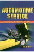 Automotive Service: Inspection, Maintenance, And Repair
