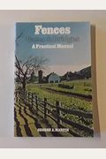 Fences, Gates, And Bridges; A Practical Manual