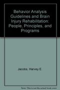 Behavior Analysis Guidelines And Brain Injury Rehabilitation