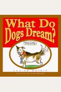 What Do Dogs Dream?