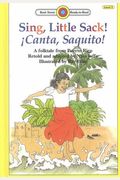 Sing, Little Sack! (Canta, Saquito!): A Folktale from Puerto Rico (Bank Street Ready-To-Read)