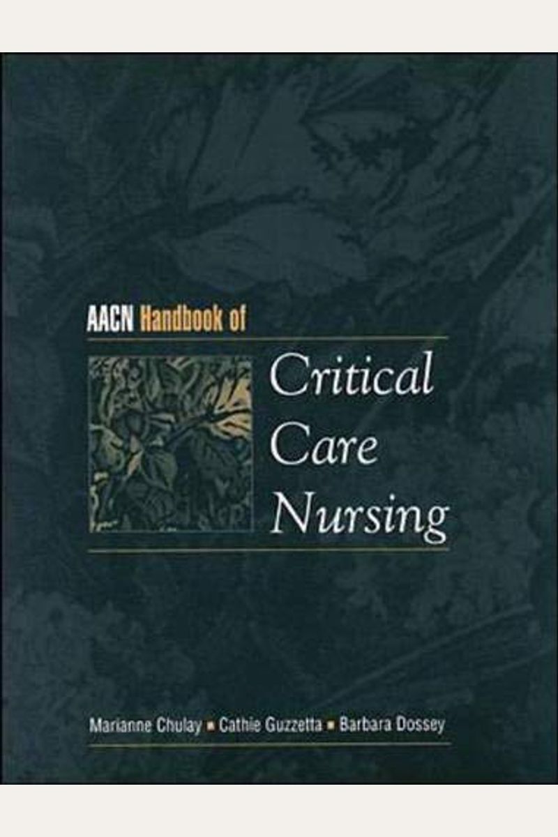 Buy AACN Handbook of Critical Care Nursing Book By Ardell D B