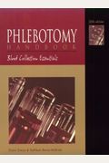 Phlebotomy Handbook: Blood Collection Essentials