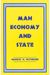 Man, Economy And State: A Treatise On Economic Principles