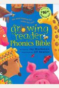 The Growing Reader Phonics Bible: A Phonics-Based Bible For Young Readers