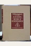 Wilmington's Complete Guide To Bible Knowledge: Introduction To Theology