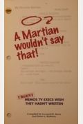 A Martian Wouldn't Say that : Urgent  Memos TV excutives Wish They Hadn't Written