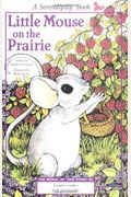 Little Mouse On the Prairie (Serendipity Books)