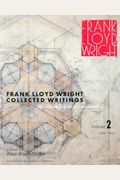 Frank Lloyd Wright Collected Writings: Volume 2, 1930-1932