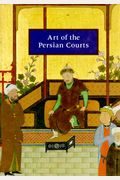 Art Of The Persian Courts