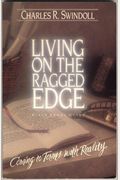 Living On The Ragged Edge: Finding Joy In A World Gone Mad