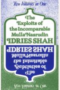 Exploits of the Incomparable Mulla Nasrudin: The Subtleties of the Inimitable Mulla Nasrudin
