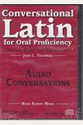 Conversational Latin for Oral Proficiency CD