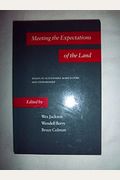 Meeting the Expectations of the Land: Essays in Sustainable Agriculture and Stewardship