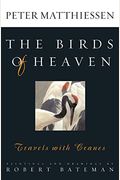 The Birds Of Heaven: Travels With Cranes