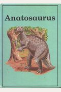 Anatosaurus (Dinosaur Library)