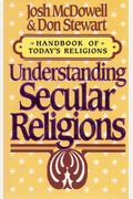 Understanding Secular Religions (Handbook of Today's Religions)