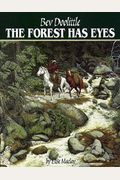 The Forest Has Eyes