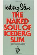 The Naked Soul Of Iceberg Slim