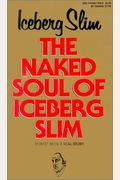 The Naked Soul Of Iceberg Slim