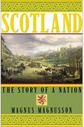 Scotland: The Story Of A Nation
