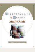 Understanding by Design Study Guide