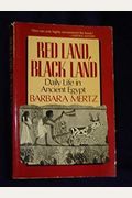 Red Land, Black Land: Daily Life In Ancient Egypt
