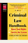 The Criminal Law Handbook: Know Your Rights, Survive The System